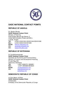 SADC NATIONAL CONTACT POINTS REPUBLIC OF ANGOLA Dr. Beatriz Morais SADC National Contact Point Ministry of Planning RuaConego Manuel das Neves, 9˚