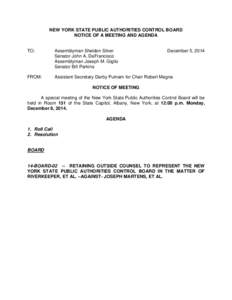NEW YORK STATE PUBLIC AUTHORITIES CONTROL BOARD NOTICE OF A MEETING AND AGENDA TO:  Assemblyman Sheldon Silver