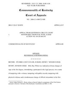 RENDERED: JULY 25, 2008; 10:00 A.M. NOT TO BE PUBLISHED Commonwealth of Kentucky Court of Appeals NO[removed]CA[removed]MR