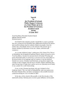 Republics / Western Europe / Joachim Gauck / Ólafur Ragnar Grímsson / Halldór Laxness / Icelandic financial crisis / Outline of Iceland / Europe / Iceland / Northern Europe