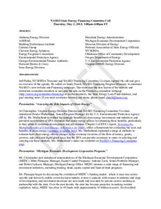 NASEO State Energy Financing Committee Call Thursday, May 2, 2013; 3:00pm-4:00pm ET Attendees Alabama Energy Division ASHRAE Building Performance Institute