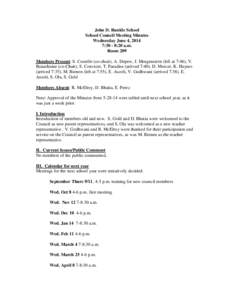 John D. Runkle School School Council Meeting Minutes Wednesday June 4, 2014 7:30 - 8:20 a.m. Room 209 Members Present: S. Costello (co-chair), A. Depew, J. Morgenstern (left at 7:46), V.
