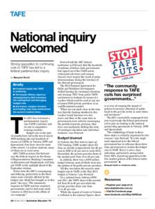 TAFE  National inquiry welcomed Strong opposition to continuing cuts to TAFE has led to a
