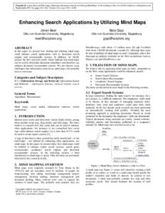 Preprint of: Joeran Beel and Bela Gipp. Enhancing Information Search by Utilizing Mind Maps. In Proceedings of the 21st ACM Conference on Hyptertext and Hypermedia (HT’10), pages 303–304, Toronto (CA), JuneACM