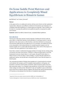 On Some Saddle Point Matrices and Applications to Completely Mixed Equilibrium in Bimatrix Games
