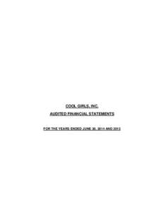 COOL GIRLS, INC. AUDITED FINANCIAL STATEMENTS FOR THE YEARS ENDED JUNE 30, 2014 AND 2013  COOL GIRLS, INC.