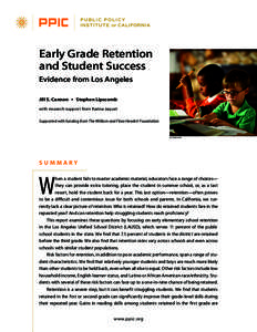 Early Grade Retention and Student Success Evidence from Los Angeles Jill S. Cannon  ●
