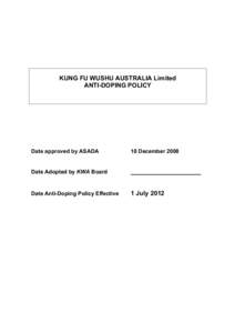 KUNG FU WUSHU AUSTRALIA Limited ANTI-DOPING POLICY Date approved by ASADA  18 December 2008