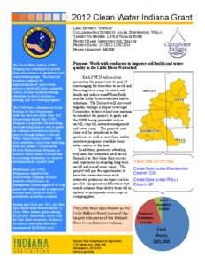 2012 Clean Water Indiana Grant LEAD DISTRICT: WHITLEY COLLABORATING DISTRICTS: ALLEN, HUNTINGTON, WELLS TARGET WATERSHED: LITTLE WABASH RIVER PROJECT NAME: IMPROVING SOIL HEALTH PROJECT DATES: [removed]2014