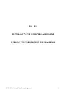 [removed]POWER AND WATER ENTERPRISE AGREEMENT WORKING TOGETHER TO MEET THE CHALLENGE