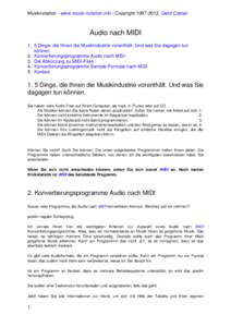 Musiknotation - www.music-notation.info - Copyright[removed], Gerd Castan  Audio nach MIDI 1. 5 Dinge, die Ihnen die Musikindustrie vorenthält. Und was Sie dagegen tun können. 2. Konvertierungsprogramme Audio nach MID