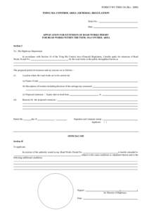 FORM F-WI-TS003-04 (RevTSING MA CONTROL AREA (GENERAL) REGULATION Serial No. : Date:  APPLICATION FOR EXTENSION OF ROAD WORKS PERMIT