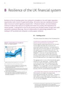 Financial Stability Report JulyB Resilience of the UK financial system Resilience of the UK banking system has continued to strengthen in line with higher regulatory