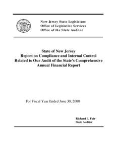 New Jersey State Legislature Office of Legislative Services Office of the State Auditor State of New Jersey Report on Compliance and Internal Control