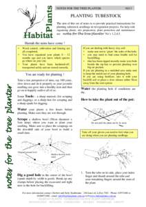 NOTES FOR THE TREE PLANTER  NO 3 PLANTING TUBESTOCK The aim of this set of notes is to provide practical instructions for