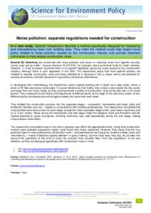 17 December[removed]Noise pollution: separate regulations needed for construction In a new study, Spanish researchers describe a method specifically designed for measuring and characterising noise from building sites. They