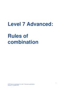 Level 7 Advanced: Rules of combination 1 CIPD Rules of combination for Level 7 Advanced qualifications