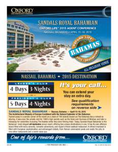 Sandals Royal Bahamian Oxford Life ® 2015 Agent Conference O  RD