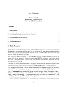 Unix Processes Norman Matloff Department of Computer Science University of California at Davis  Contents