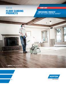 NORTON  Floor sanding products  THE MUSCLE BEHIND THE MACHINE®