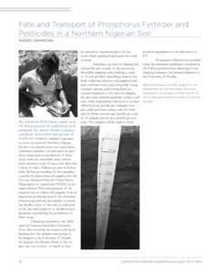 Fate and Transport of Phosphorus Fertilizer and Pesticides in a Northern Nigerian Soil NASIRU DANMOWA My summer 2013 travel grant was for the purpose of collecting soils