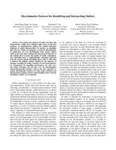 Discriminative Features for Identifying and Interpreting Outliers Xuan Hong Dang, Ira Assent Department of Computer Science Aarhus University Aarhus, Denmark {dang,ira}@cs.au.dk