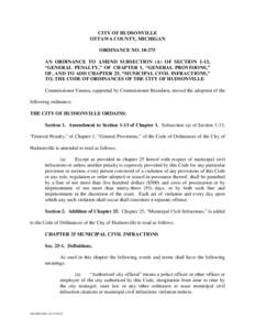 CITY OF HUDSONVILLE OTTAWA COUNTY, MICHIGAN ORDINANCE NO[removed]AN ORDINANCE TO AMEND SUBSECTION (A) OF SECTION 1-13, “GENERAL PENALTY,” OF CHAPTER 1, “GENERAL PROVISIONS,” OF, AND TO ADD CHAPTER 25, “MUNICIPA