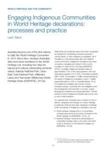 WORLD HERITAGE AND THE COMMUNITY  Engaging Indigenous Communities in World Heritage declarations: processes and practice Leah Talbot