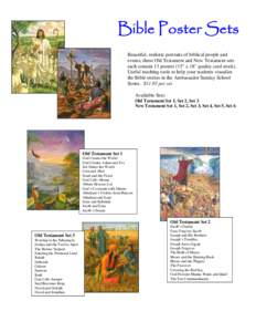 Bible Poster Sets Beautiful, realistic portraits of biblical people and events, these Old Testament and New Testament sets each contain 13 posters (15
