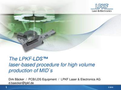 The LPKF-LDS™ laser-based procedure for high volume production of MID`s
