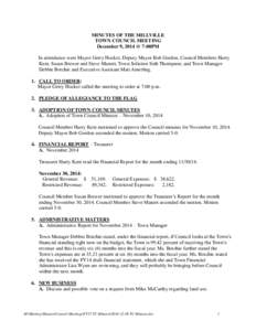 MINUTES OF THE MILLVILLE TOWN COUNCIL MEETING December 9, 2014 @ 7:00PM In attendance were Mayor Gerry Hocker, Deputy Mayor Bob Gordon, Council Members Harry Kent, Susan Brewer and Steve Maneri; Town Solicitor Seth Thomp