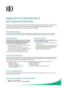 UK App Form 2015_Layout:47 Page 1  Application for Membership of the Institute of Directors When you join the IoD, you will become part of one of the most prestigious business communities in the UK which 