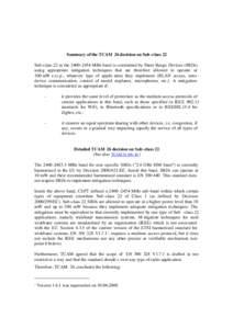 Summary of the TCAM 26 decision on Sub -class 22 Sub-class 22 in the[removed]MHz band is constituted by Short Range Devices (SRDs) using appropriate mitigation techniques that are therefore allowed to operate at 100 m