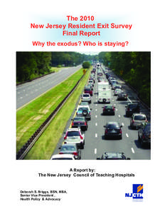 The 2010 New Jersey Resident Exit Survey Final Report Why the exodus? Who is staying?  A Report by: