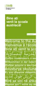 Bine aţi venit la şcoala austriacă! Rumänisch  Dragi părinţi! Dragi tutori!