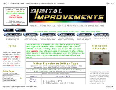 DIGITAL IMPROVEMENTS - Analog and Digital Videotape Transfer and Restoration  Page 1 of 8 CONTACT US NOW FREE QUOTE & ESTIMATE