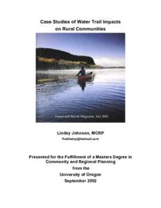 Case Studies of Water Trail Impacts on Rural Communities Canoe and Kayak Magazine, July[removed]Lindsy Johnson, MCRP