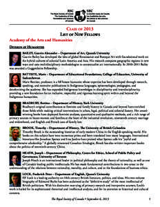 Class of 2013 List of New Fellows Academy of the Arts and Humanities Division of Humanities BAILEY, Gauvin Alexander – Department of Art, Queen’s University Gauvin Bailey has developed the idea of global Renaissance 