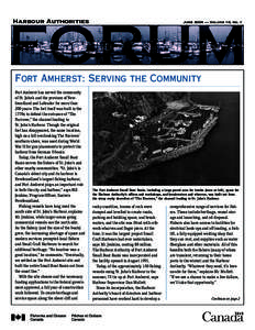 Harbour Authorities  June 2004 — Volume 10, no. 1 Fort Amherst: Serving the Community Fort Amherst has served the community