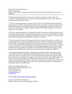 Cheri Clark and Harry MacCormack May 02, 2014 (email) Subject: GMO Task Force Suggestions from Harry MacCormack, farmer and President of Ten Rivers Food Web The following minimal proposals have been run by a number of pe