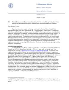 August 27, 2010  RE: Federal Enforcement of Requirements Regarding Auto Recyclers, Salvage Yards, Junk Yards, and Certain Other Businesses Engaged in Salvage and Total Loss Automobile Commerce