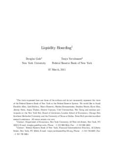 Liquidity Hoarding1 Douglas Gale2 Tanju Yorulmazer3  New York University