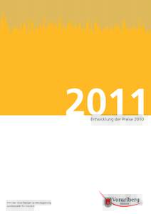 2011 Entwicklung der Preise 2010 Amt der Vorarlberger Landesregierung Landesstelle für Statistik