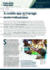 research brief I S S U E 0 9 | M A R C HA mobile app to manage acute malnutrition