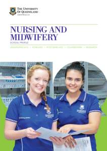 Nursing and Midwifery School Profile Undergraduate > Honours > Postgraduate > Coursework > Research