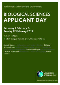 Institute of Science and the Environment  BIOLOGICAL SCIENCES APPLICANT DAY Saturday 7 February &
