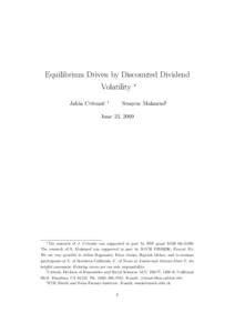 Equilibrium Driven by Discounted Dividend Volatility ∗ Jakˇsa Cvitani´c † Semyon Malamud‡