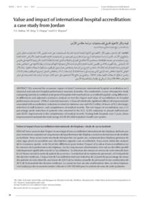 EMHJ  •  Vol. 21  No. 2  •  2015  Eastern Mediterranean Health Journal La Revue de Santé de la Méditerranée orientale  Value and impact of international hospital accreditation: