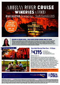 MURRAY RIVER CRUISE  WINERIES & FOOD exclusive Escorted Tour - South Australia 2015 limited spaces
