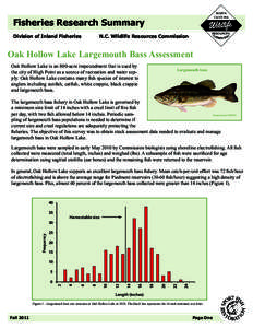 Fisheries Research Summary Division of Inland Fisheries N.C. Wildlife Resources Commission  Oak Hollow Lake Largemouth Bass Assessment